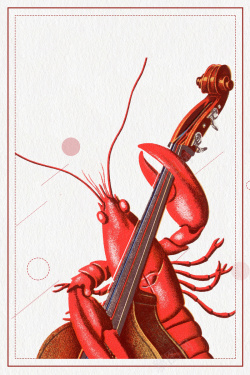 弹吉他龙虾清新简约龙虾海鲜美食海报高清图片