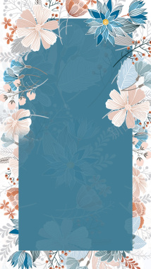 文艺小清新手绘花卉边框蓝色H5背景背景
