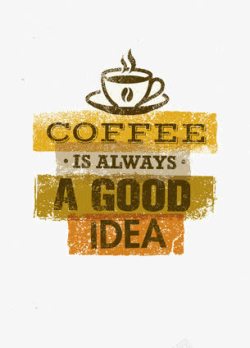 喝咖啡一直都是个好主意素材
