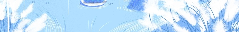 插画手绘清新儿童psd设计背景_88icon https://88icon.com 人物 儿童 孩子 手绘 插画 树 水彩河流 河流 淡雅 清新 温馨 芦苇 蓝色