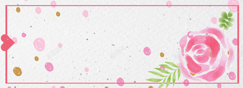 水彩玫瑰手绘粉色bannerpsd设计背景_88icon https://88icon.com 圆点 水彩 漂浮 爱心 玫瑰 边框 手绘 粉色 爱情 唯美