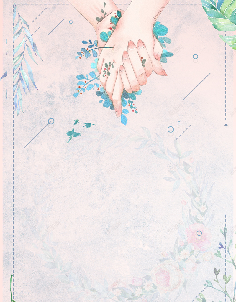 手绘浪漫爱情双手psd设计背景_88icon https://88icon.com 执子之手与子偕老 唯美 手绘 浪漫 爱情 彩绘 水彩 鲜花